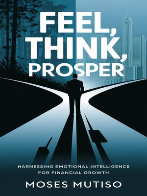 cover image of Feel, Think, Prosper